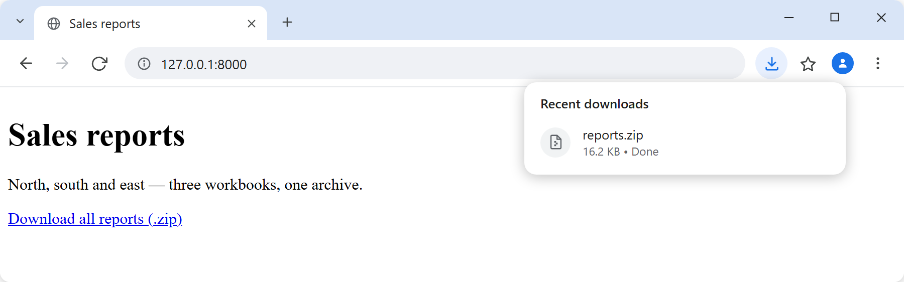 Download several Excel files as one ZIP in the browser: the Sales reports page served at 127.0.0.1:8000 with a Download all reports link, and Chrome's downloads bubble showing a single completed reports.zip of 16.2 KB.